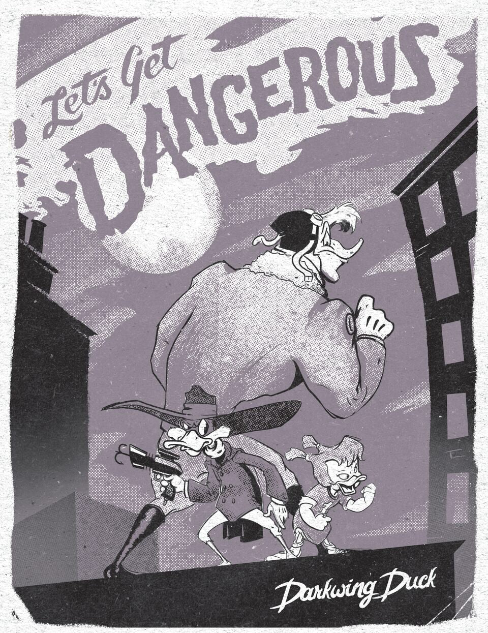 Cyclops Print Works #100 - “Let’s get Dangerous” Darkwing Duck - by Ben Brick